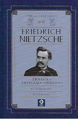 F.NIETZSCHE VOL.II: HUMANO,ANTICRISTO,ECCE H.(T.D)