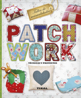 PATCHWORK. TÉCNICAS Y PROYECTOS