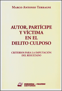 AUTOR, PARTICIPE Y VICTIMA EN EL DELITO CULPOSO