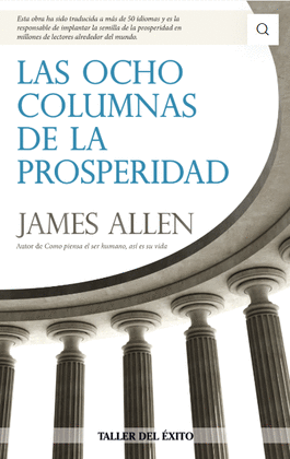 LAS 8 COLUMNAS DE LA PROSPERIDAD