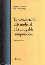 CONCILIACION EXTRAJUDICIAL Y LA AMIGABLE COMPOSICION