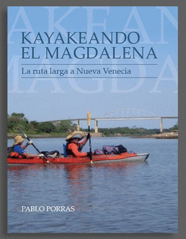 KAYAKEANDO EL MAGDALENA