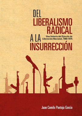 DEL LIBERALISMO RADICAL A LA INSURRECCIÓN