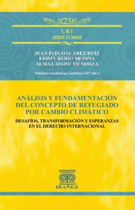 ANÁLISIS Y FUNDAMENTACIÓN DEL CONCEPTO DE REFUGIADO POR CAMBIO CLIMÁTICO