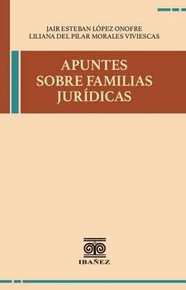 APUNTES SOBRE FAMILIAS JURÍDICAS