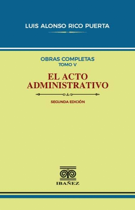 EL ACTO ADMINISTRATIVO 2° ED.