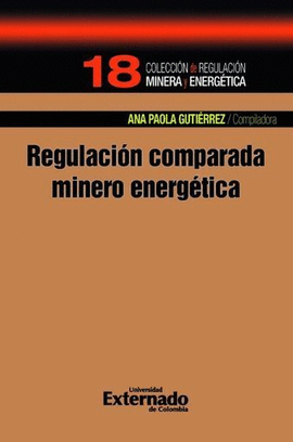 REGULACIÓN COMPARADA MINERO ENERGÉTICO