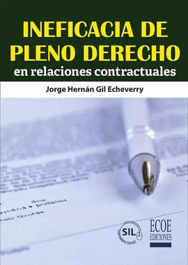 INEFICACIA EN PLENO DERECHO EN RELACIONES CONTRACTUALES