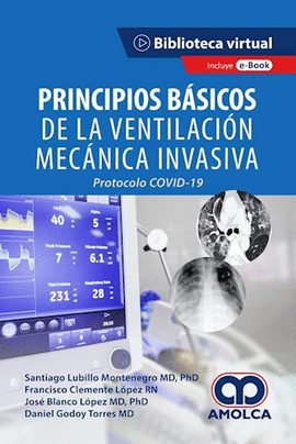 PRINCIPIOS BASICOS DE LA VENTILACION MECANICA INVASIVA COVID-19