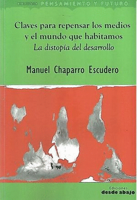 CLAVES PARA REPENSAR LOS MEDIOS Y EL MUNDO QUE HABITAMOS