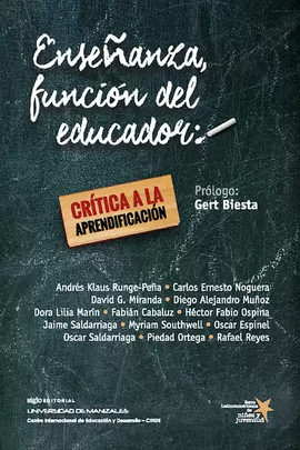 ENSEÑANZA FUNCIÓN DEL EDUCADOR: CRÍTICA A LA APRENDIFICACIÓN