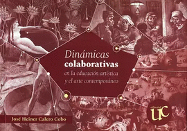 DINÁMICAS COLABORATIVAS EN LA EDUCACIÓN ARTÍSTICA Y EL ARTE CONTEMPORÁNEO