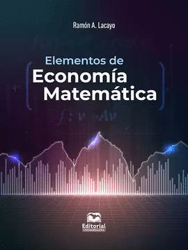 ELEMENTOS DE ECONOMÍA MATEMÁTICA