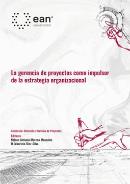 LA GERENCIA DE PROYECTOS COMO IMPULSOR DE LA ESTRATEGIA ORGANIZACIONAL