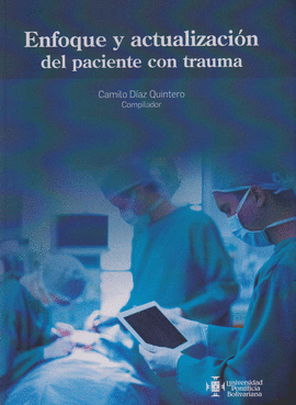 ENFOQUE Y ACTUALIZACION DEL PACIENTE CON TRAUMA