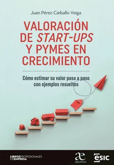 VALORACIÓN DE START-UPS Y PYMES EN CRECIMIENTO