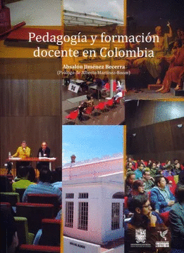 PEDAGOGÍA Y FORMACIÓN DOCENTE EN COLOMBIA