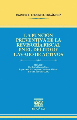 LA FUNCIÓN PREVENTIVA DE LA REVISORÍA FISCAL EN EL DELITO DE LAVADO DE ACTIVOS