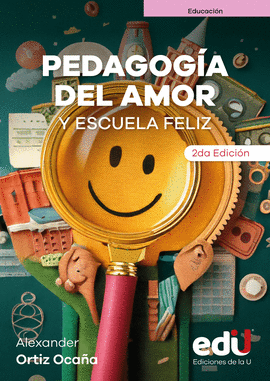 PEDAGOGÍA DEL AMOR Y ESCUELA FELIZ