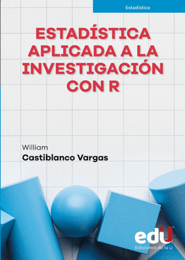 ESTADÍSTICA APLICADA A LA INVESTIGACIÓN CON R