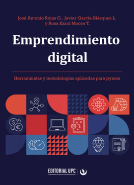 EMPRENDIMIENTO DIGITAL. HERRAMIENTAS Y METODOLOGÍAS APLICADAS PARA PYMES