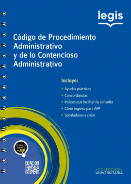 CÓDIGO DE PROCEDIMIENTO ADMINISTRATIVO Y DE LO CONTENCIOSO ADMINISTRATIVO (COLECCIÓN UNIVERSITARIA)