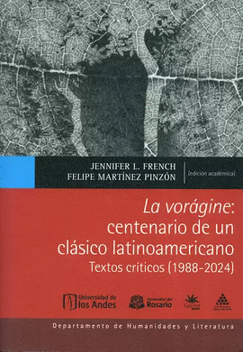 VORÁGINE: CENTENARIO DE UN CLÁSICO LATINOAMERICANO. TEXTOS CRÍTICOS (1988-2024), LA