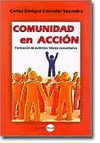 COMUNIDAD EN ACCION - FORMACION DE AUTENTICOS LIDERES COMUNITARIOS