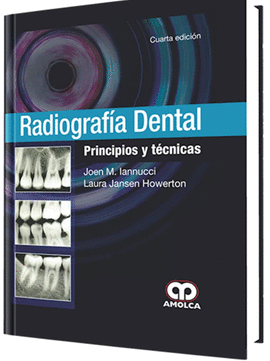 RADIOGRAFÍA DENTAL, PRINCIPIOS Y TÉCNICAS