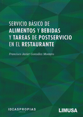 SERVICIO BASICO DE ALIMENTOS Y BEBIDAS Y TAREAS DE POSTSERVICIO EN EL RESTAURANT