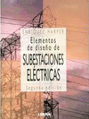 ELEMENTOS DE DISEÑO DE SUBESTACIONES ELÉCTRICAS. 2ª EDIC.