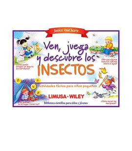 VEN JUEGA Y DESCUBRE LOS INSECTOS