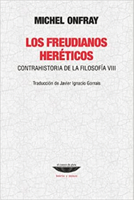 LOS FREUDIANOS HERÉTICOS