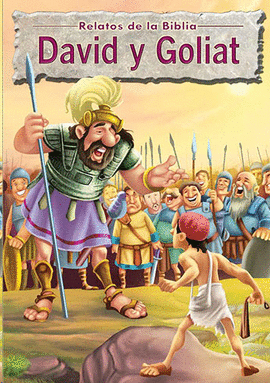 DAVID Y GOLIAT - RELATOS DE LA BIBLIA